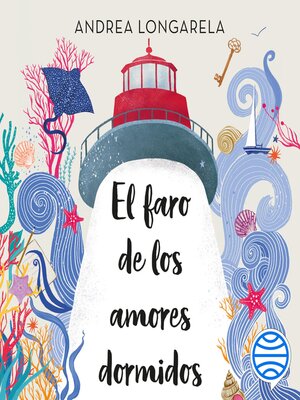 cover image of El faro de los amores dormidos